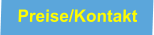 Preise/Kontakt