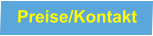 Preise/Kontakt